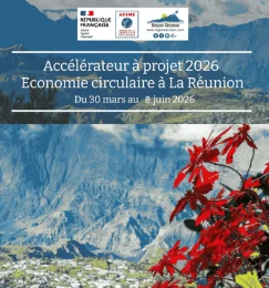 Lancement de l'accélérateur à projets Economie Circulaire 2026 Ademe/Région Réunion