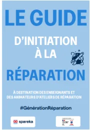 Le Guide d'initiation à la réparation à destination des enseignants et des animateurs d'atelier de réparation