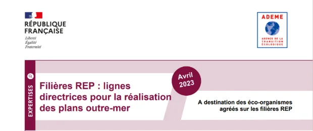 Filières REP : lignes directrices pour la réalisation des plans outre-mer