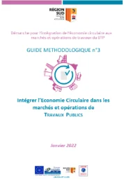 Démarche pour l'intégration de l'économie circulaire aux marchés et opérations de travaux du BTP du projet LIFE SMART WAST